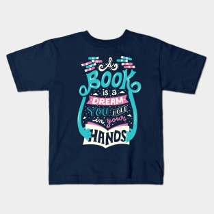 Book is a Dream Kids T-Shirt